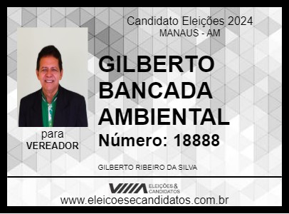 Candidato GILBERTO BANCADA AMBIENTAL 2024 - MANAUS - Eleições