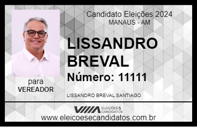 Candidato LISSANDRO BREVAL 2024 - MANAUS - Eleições