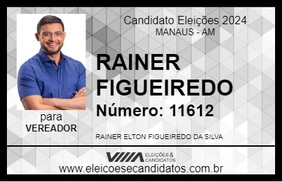 Candidato RAINER FIGUEIREDO 2024 - MANAUS - Eleições