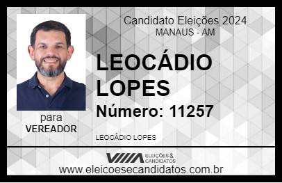 Candidato LEOCÁDIO LOPES  2024 - MANAUS - Eleições