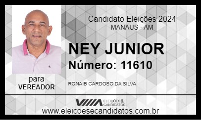 Candidato NEY JUNIOR 2024 - MANAUS - Eleições