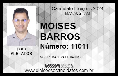 Candidato MOISES BARROS 2024 - MANAUS - Eleições