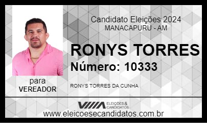 Candidato RONYS TORRES 2024 - MANACAPURU - Eleições