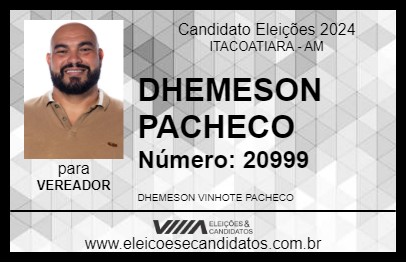 Candidato DHEMESON PACHECO 2024 - ITACOATIARA - Eleições