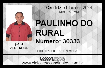 Candidato PAULINHO DO RURAL 2024 - MAUÉS - Eleições