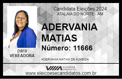 Candidato ADERVANIA MATIAS 2024 - ATALAIA DO NORTE - Eleições