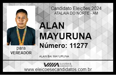 Candidato ALAN MAYURUNA 2024 - ATALAIA DO NORTE - Eleições