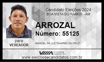 Candidato ARROZAL 2024 - BOA VISTA DO RAMOS - Eleições