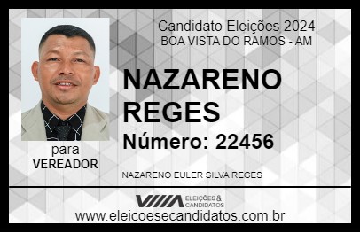 Candidato NAZARENO REGES 2024 - BOA VISTA DO RAMOS - Eleições