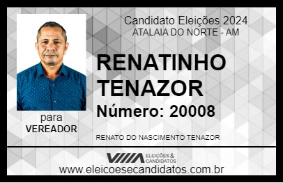 Candidato RENATINHO TENAZOR 2024 - ATALAIA DO NORTE - Eleições