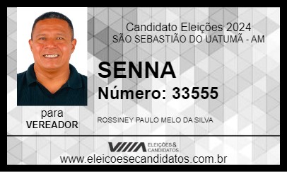 Candidato SENNA 2024 - SÃO SEBASTIÃO DO UATUMÃ - Eleições