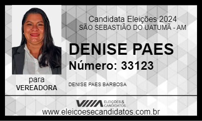 Candidato DENISE PAES 2024 - SÃO SEBASTIÃO DO UATUMÃ - Eleições