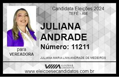 Candidato JULIANA ANDRADE 2024 - TEFÉ - Eleições