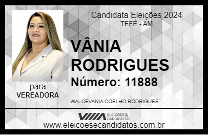 Candidato VÂNIA RODRIGUES 2024 - TEFÉ - Eleições