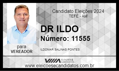 Candidato DR ILDO 2024 - TEFÉ - Eleições