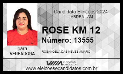 Candidato ROSE KM 12 2024 - LÁBREA - Eleições