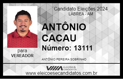 Candidato ANTÔNIO CACAU 2024 - LÁBREA - Eleições