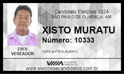 Candidato XISTO MURATU 2024 - SÃO PAULO DE OLIVENÇA - Eleições