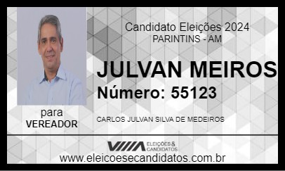 Candidato JULVAN MEDEIROS 2024 - PARINTINS - Eleições