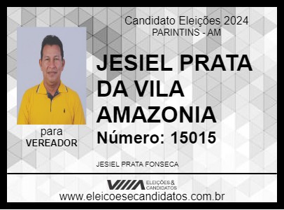 Candidato JESIEL PRATA DA VILA AMAZONIA 2024 - PARINTINS - Eleições