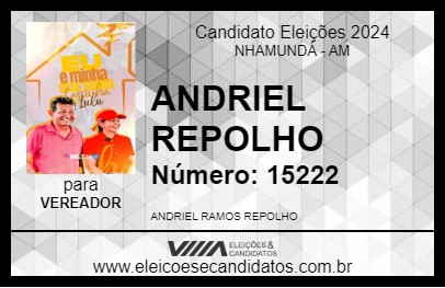 Candidato ANDRIEL REPOLHO 2024 - NHAMUNDÁ - Eleições