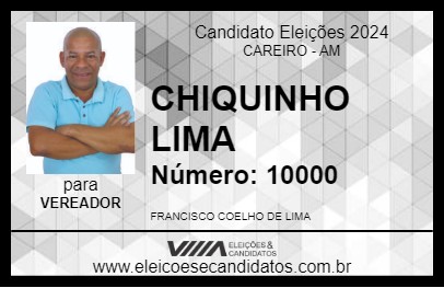 Candidato CHIQUINHO LIMA 2024 - CAREIRO - Eleições