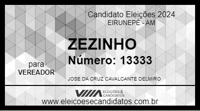 Candidato ZEZINHO 2024 - EIRUNEPÉ - Eleições