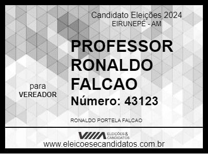 Candidato PROFESSOR RONALDO FALCAO 2024 - EIRUNEPÉ - Eleições