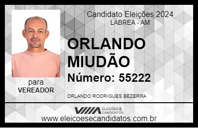 Candidato ORLANDO MIUDÃO  2024 - LÁBREA - Eleições