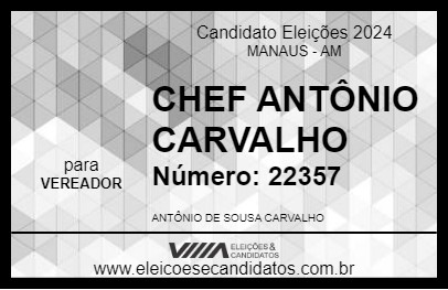 Candidato CHEF ANTÔNIO CARVALHO 2024 - MANAUS - Eleições