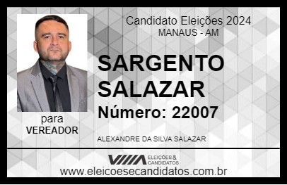 Candidato SARGENTO SALAZAR 2024 - MANAUS - Eleições