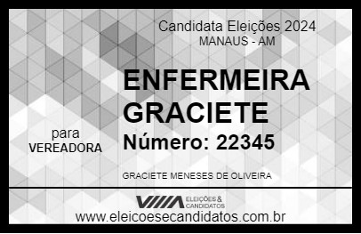 Candidato ENFERMEIRA GRACIETE OLIVEIRA 2024 - MANAUS - Eleições