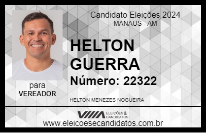 Candidato HELTON GUERRA 2024 - MANAUS - Eleições