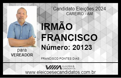 Candidato IRMÃO FRANCISCO 2024 - CAREIRO - Eleições