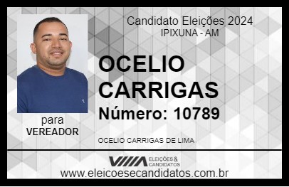 Candidato OCELIO CARRIGAS 2024 - IPIXUNA - Eleições