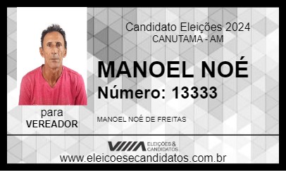 Candidato MANOEL NOÉ 2024 - CANUTAMA - Eleições