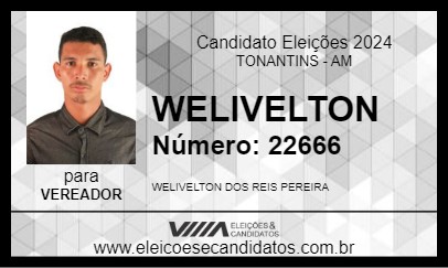 Candidato WELIVELTON 2024 - TONANTINS - Eleições