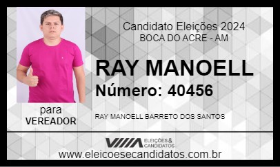 Candidato RAY MANOELL 2024 - BOCA DO ACRE - Eleições