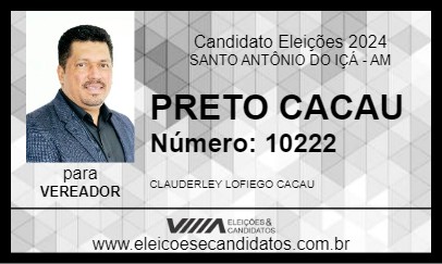 Candidato PRETO CACAU 2024 - SANTO ANTÔNIO DO IÇÁ - Eleições