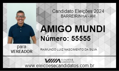 Candidato AMIGO MUNDI 2024 - BARREIRINHA - Eleições