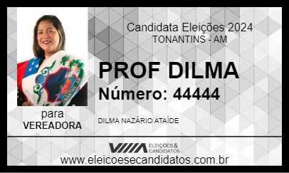 Candidato PROF DILMA 2024 - TONANTINS - Eleições