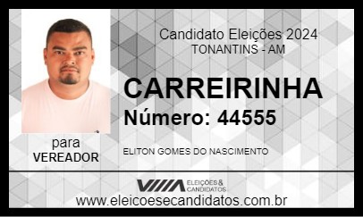 Candidato CARREIRINHA 2024 - TONANTINS - Eleições