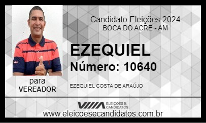 Candidato EZEQUIEL 2024 - BOCA DO ACRE - Eleições