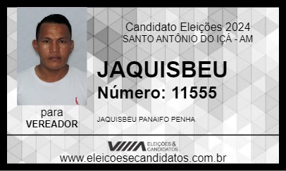 Candidato JAQUISBEU 2024 - SANTO ANTÔNIO DO IÇÁ - Eleições