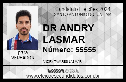 Candidato DR ANDRY LASMAR 2024 - SANTO ANTÔNIO DO IÇÁ - Eleições