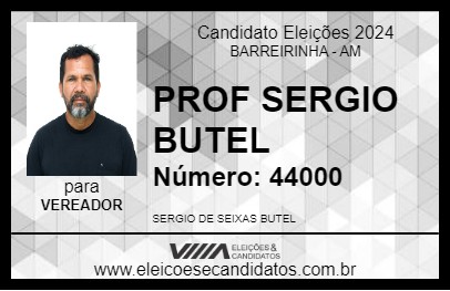 Candidato PROF  SERGIO BUTEL 2024 - BARREIRINHA - Eleições