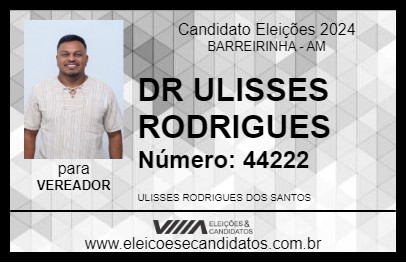 Candidato DR ULISSES RODRIGUES 2024 - BARREIRINHA - Eleições