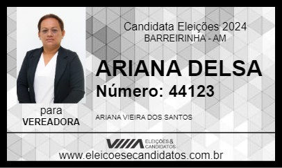 Candidato ARIANA DELSA 2024 - BARREIRINHA - Eleições