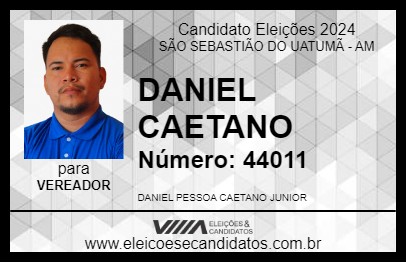 Candidato DANIEL CAETANO 2024 - SÃO SEBASTIÃO DO UATUMÃ - Eleições