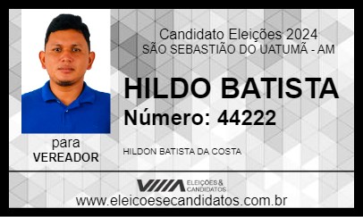 Candidato HILDO BATISTA 2024 - SÃO SEBASTIÃO DO UATUMÃ - Eleições